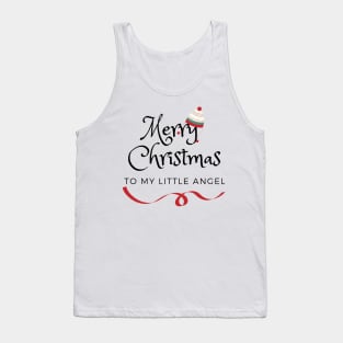 Merry Christmas to my Little Angel Tank Top